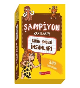 Şampiyon Kartlarım Tarih Öncesi İnsanları