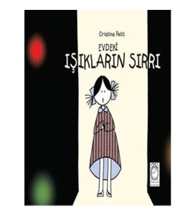 Evdeki Işıkların Sırrı