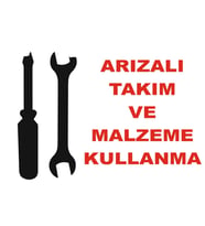 Arızalı Takım ve Alet Kullanma Sticker 20X28 Cm