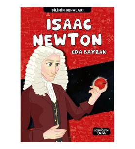 Isaac Newton - Bilimin Dehaları
