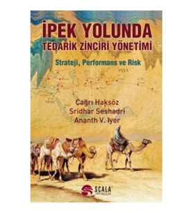 İpek Yolunda Tedarik Zinciri Yönetimi