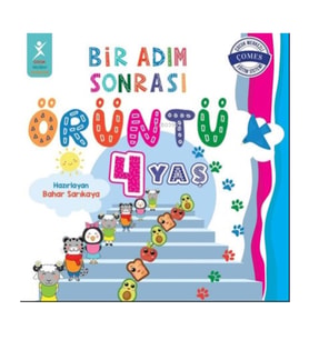 4 Yaş Bir Adım Sonrası Örüntü - Bahar Sarıkaya Çocuk - Gelişimi Yayınları