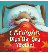 Canavar Diye Bir Şey tur!