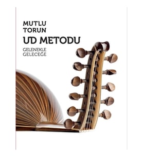 Ud Metodu - Gelenekle Geleceğe