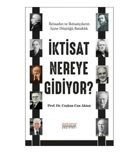 İktisat Nereye Gidiyor?