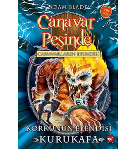 Canavar Peşinde 60 - Canavarların Efendisi-Korkunun Efendisi Kurukafa