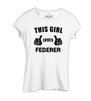 Tenis - Love Federer Beyaz Kadın Tshirt