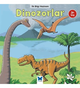 İlk Bilgi Hazinem - Dinozorlar