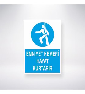 Emniyet Kemeri Hayat Kurtarır  21x35 Arkası Yapışkanlı Levha