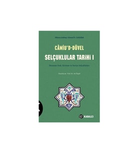 Camiu’D-Düvel Selçuklular Tarihi 1. Cilt