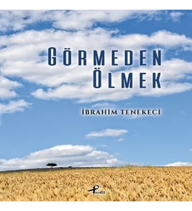 Görmeden Ölmek