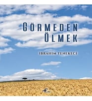 Görmeden Ölmek