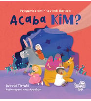 Acaba Kim Peygamberimin Sevimli Dostları