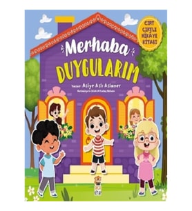 Merhaba Duygularım - Cırt Cırtlı Hikaye Kitabı (Ciltli )