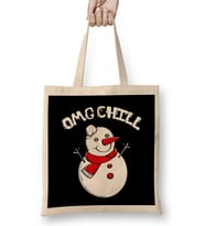 OMG Chill Awesome Christmas Snowman Funny Pun Bez Çanta Uzun Saplı