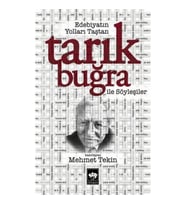 Edebiyatın Yolları Taştan Tarık Buğra ile Söyleşiler