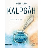 Kalpgah - Ahsen İlhan - Mihenk Kitap