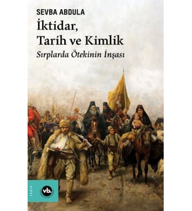 İktidar, Tarih ve Kimlik