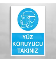 Yüz Koruyucu Takınız Uyarı Levhası 20x30cm (Karışık)