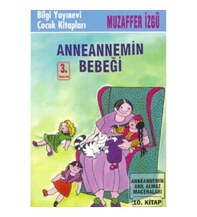Anneannemin Bebeği Anneannemin Akıl Almaz Maceraları 10. Kitap