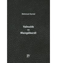 Yalnızlık ve Mengüberdî