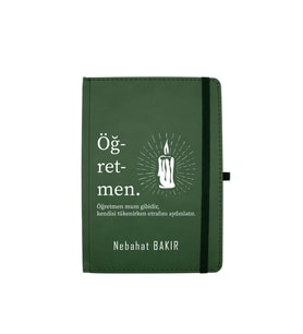 Kişiye Özel Defter , Öğretmenler Günü ve Özel Günler İçin Hediye Defter , Özelleştirilebilir Defter (Yeşil)