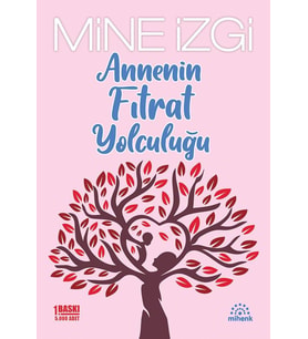 Annenin Fıtrat Yolculuğu - Mine İzgi - Mihenk Yayınları