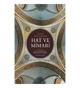 İslam Dünyasında Hat ve Mimari