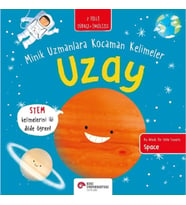Uzay- Minik Uzmanlara Kocaman Kelimeler (İki Dilli Türkçe-İngilizce)