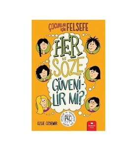 Çocuklar İçin Felsefe Her Söze Güvenilir mi Özge Özdemir Redhouse Kidz
