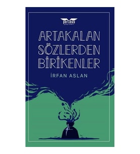 Artakalan Sözlerden Bı̇rı̇kenler