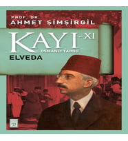 Osmanlı Tarihi Kayı 11 - Elveda