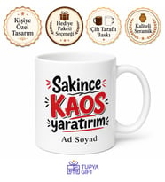İsme Özel Sakince Kaos Yaratırım Yazılı Komik Kupa Bardak Hediye