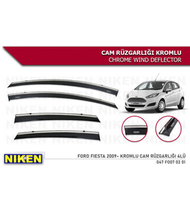 FORD FİESTA 2009 2010 2011 2012 2013 2014 2015 2016 2017 MODEL NİKEN KROMLU CAM RÜZGARLIĞI