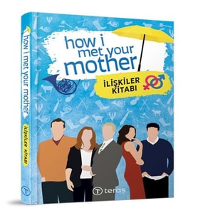 How I Met Your Mother : İlişkiler Kitabı