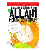 Daha Da Küçükler İçin Allah'ı Merak Ediyorum 3