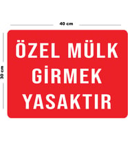 Metal Özel Mülk Girmek Yasaktır 30 cm x 40 cm A3 Büyüklüğünde Uyarı Levhası Yönlendirme Tabelası