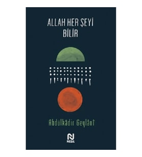 Allah Her Şeyi Bilir