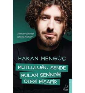Mutluluğu Sende Bulan Senindir Ötesi Misafir