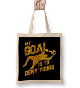 My Goal Is To Deny Yours Soccer Goalkeeper Gold Bez Çanta Uzun Saplı