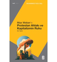 Max Weber’in Protestan Ahlakı