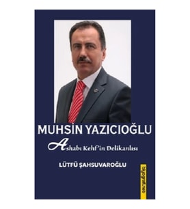 Muhsin Yazıcıoğlu & Ashab-ı Kehfin Delikanlısı