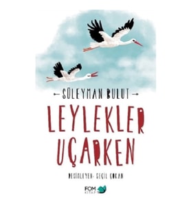 Leylekler Uçarken