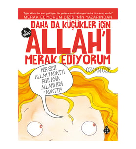 Daha Da Küçükler Için Allah'ı Merak Ediyorum 5. Kitap Özkan Öze - Özkan Öze