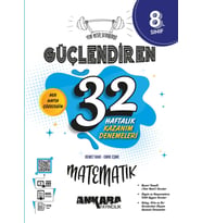 ANKARA YAYINCILIK 8. Sınıf Güçlendiren 32 Haftalık Matematik Kazanım Denemeleri