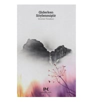 Giderken Söylenmiştir