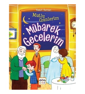 Mutlu Günlerim Mübarek Gecelerim
