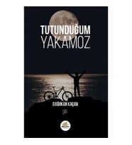 Tutunduğum Yakamoz