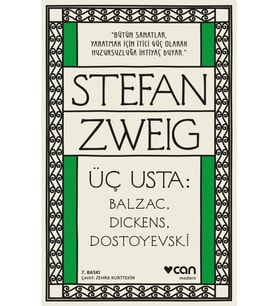 Üç Usta: Balzac, Dickens, Dostoyevski Stefan Zweig,