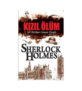 Sherlock Holmes - Kızıl Ölüm - Sir Arthur Conan Doyle